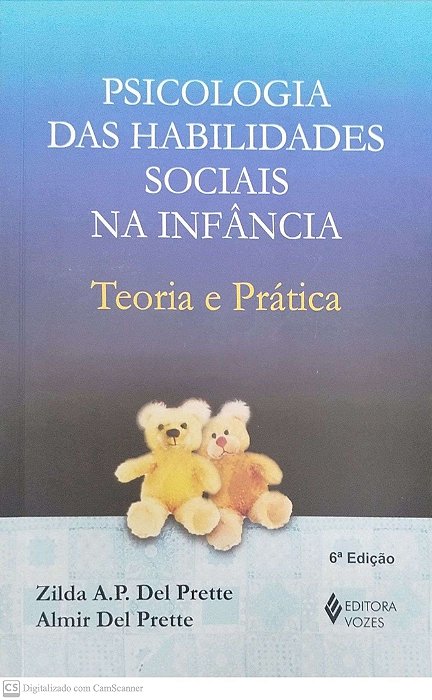Livro Psicologia das Habilidades Sociais na Infância: Teoria e Prática Autor Prette, Zilda A. P. Del (2023) [seminovo]