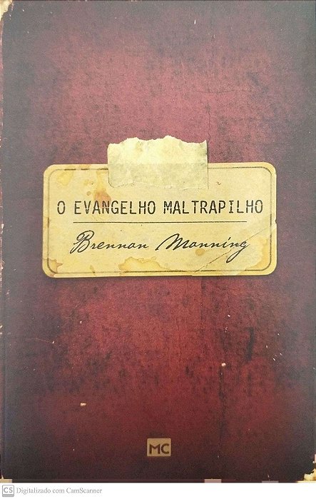 Livro o Evangelho Maltrapilho Autor Manning, Brennan (2020) [seminovo]