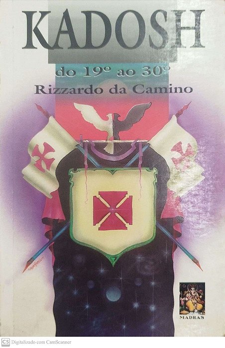 Livro Kadosh - do 19º ao 30º Autor Camino, Rizzardo da [usado]
