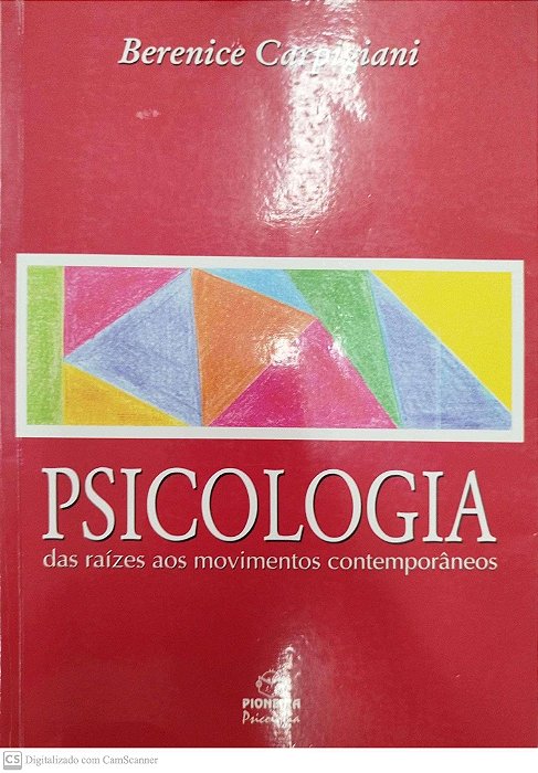Livro Psicologia: das Raízes aos Movimentos Contemporâneos Autor Carpigiani, Berenice (2004) [usado]