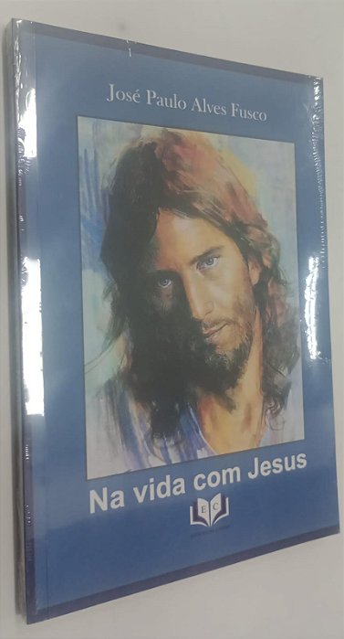 Livro na Vida com Jesus Autor Fusco, José Paulo Alves (2022) [novo]