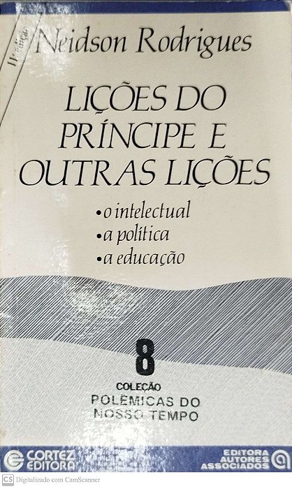 Livro Lições do Príncipe e Outras Lições Autor Rodrigues, Neidson (1987) [usado]