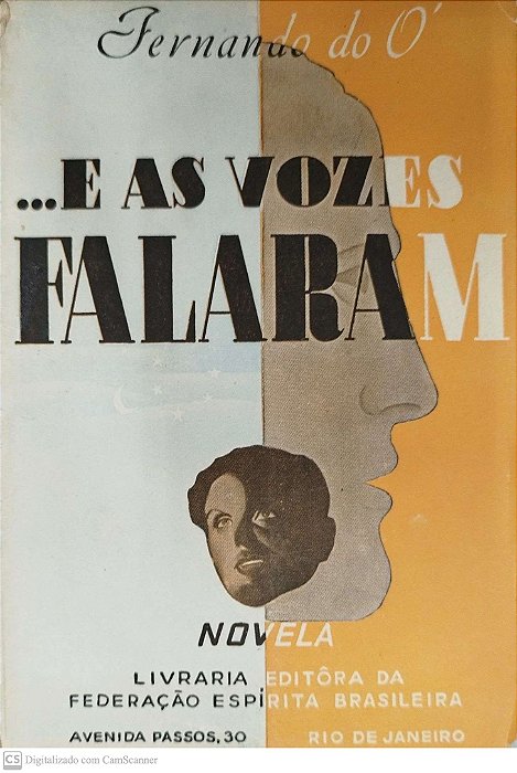 Livro ... e as Vozes Falaram Autor Ó, Fernando do (1965) [usado]
