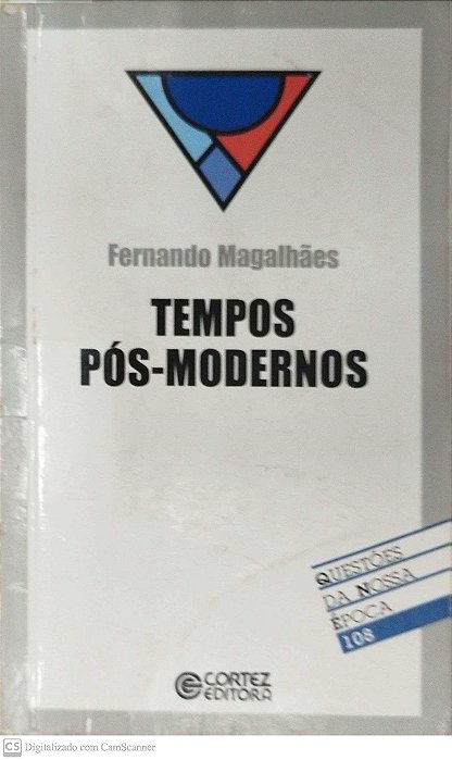 Livro Tempos Pós-modernos Autor Magalhães, Fernando (2004) [usado]