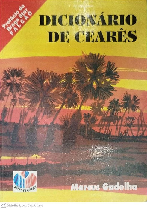 Livro Dicionário de Cearês Autor Gadelha, Marcus (1999) [usado]