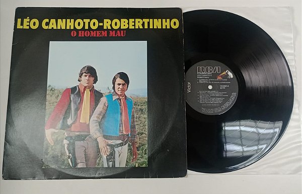 Disco de Vinil Léo Canhoto e Robertinho - o Homem Mau (1990) Interprete Léo Canhoto e Robertinho (1990) [usado]