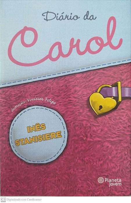 Livro Diário da Carol Autor Stanisiere, Inês (2011) [seminovo]