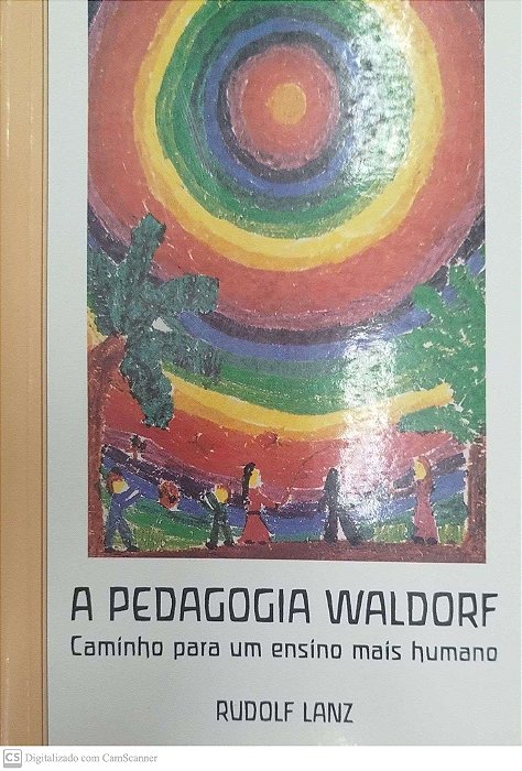 Livro a Pedagogia Waldorf Autor Lanz, Rudolf (2005) [usado]