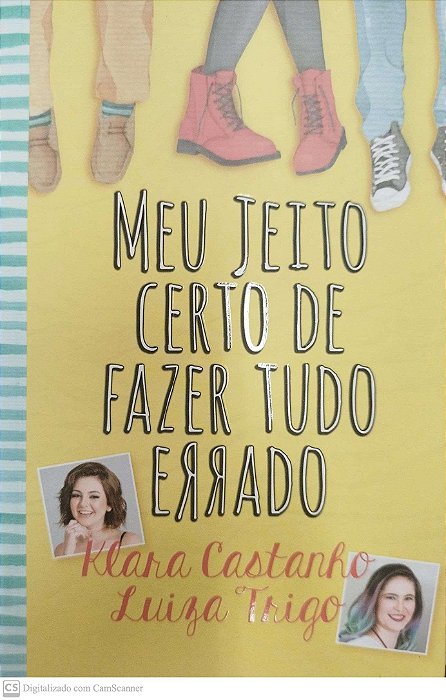 Livro Meu Jeito Certo de Fazer Tudo Errado Autor Castanho, Klara (2017) [seminovo]