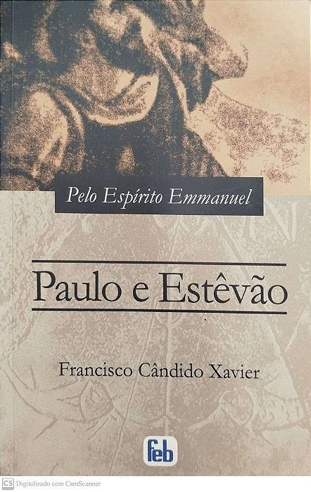 Livro Paulo e Estevão Autor Xavier, Francisco Cândido (2009) [seminovo]