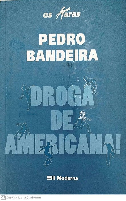 Livro Droga de Americana! (os Karas) Autor Bandeira, Pedro (2010) [seminovo]