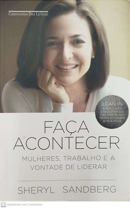 Livro Faça Acontecer Autor Sandbeg, Sheryl (2013) [seminovo]