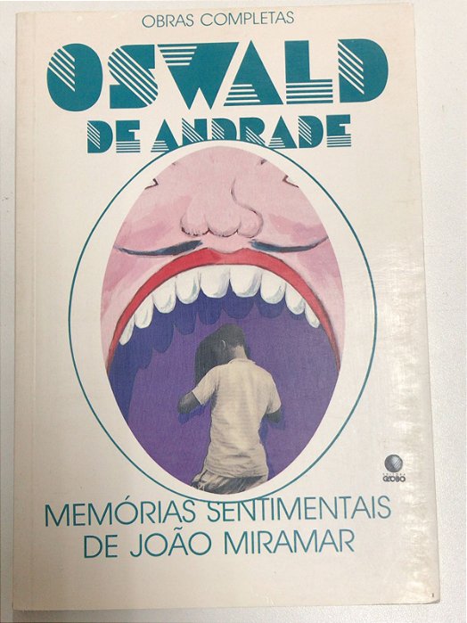 Livro Memórias Sentimentais de João Miramar Autor Andrade, Oswald de (1995) [usado]