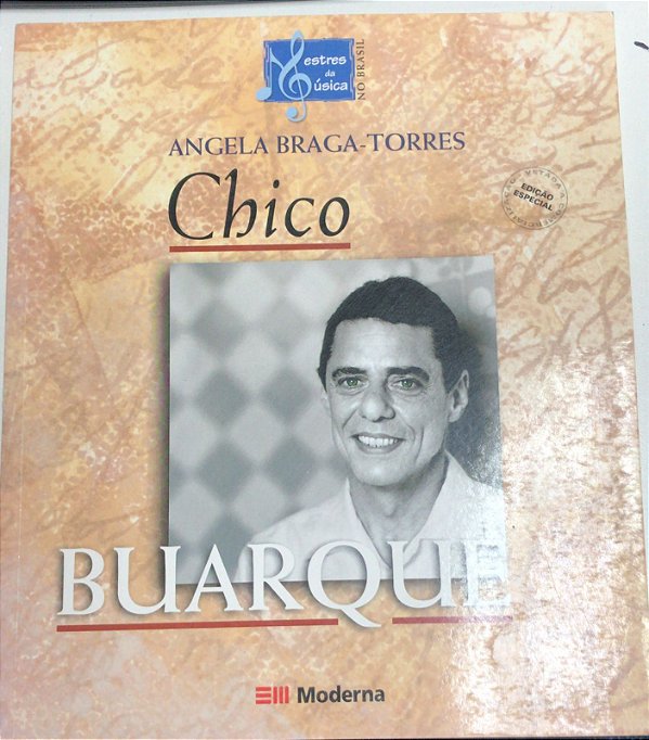 Livro Chico Buarque- Mestre da Música no Brasil Autor Braga-torres, Angela (2002) [usado]