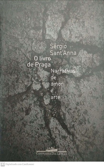 Livro o Livro de Praga Autor Sant''anna, Sérgio (2011) [seminovo]