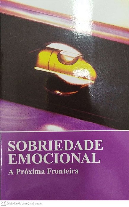 Livro Sobriedade Emocional: a Próxima Fronteira Autor Desconhecido (2016) [seminovo]
