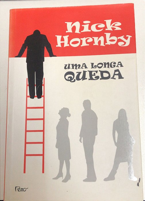 Livro Uma Longa Queda Autor Hornby, Nick (2006) [usado]