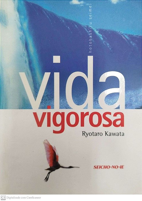 Livro Vida Vigorosa Autor Kawata, Ryotaro (2008) [seminovo]