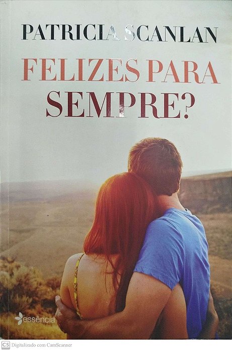 Livro Felizes para Sempre? Autor Scanlan, Patricia (2014) [usado]