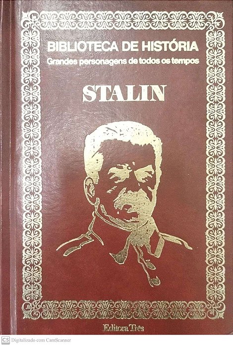 Livro Stalin - Biblioteca de História: Grandes Personagens de Todos os Tempos Autor Descohecido (1973) [usado]