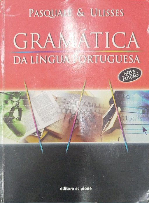 Livro Gramática da Língua Portuguesa Autor Neto, Pasquale Cipro (2007) [usado]
