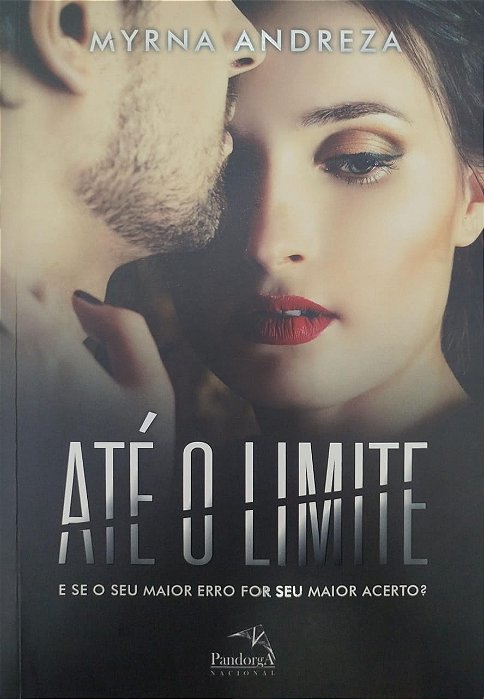 Livro até o Limite Autor Andreza, Myrna (2016) [seminovo]
