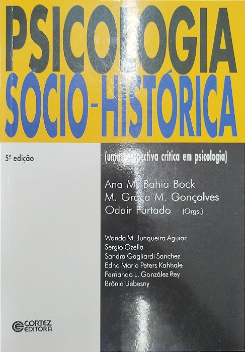Livro Psicologia Sócio-historica Autor Bock (org.), Ana M. Bahia (2011) [usado]