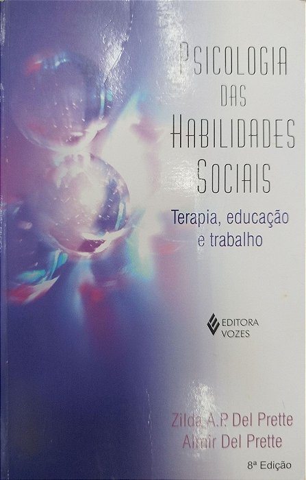 Livro Psicologia das Habilidades Sociais Autor Prette, Zilda A.p. Del (2011) [usado]