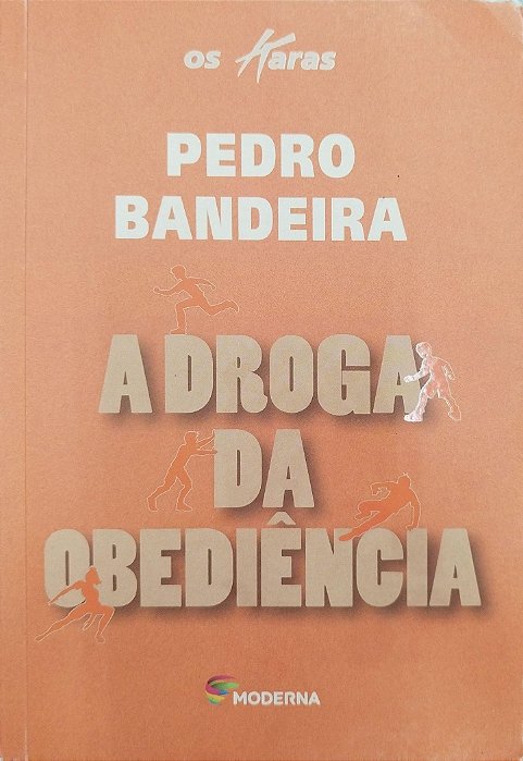 Livro a Droga da Obediência (os Karas) Autor Bandeira, Pedro (2012) [usado]
