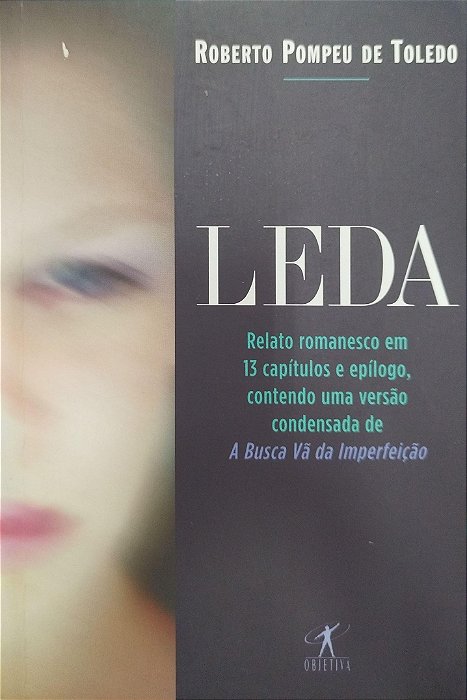 Livro Leda Autor Toledo, Roberto Pompeu de (2006) [seminovo]