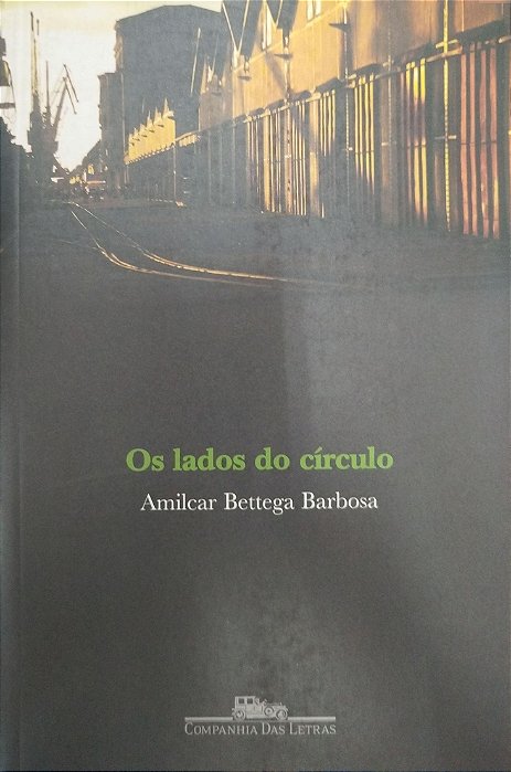 Livro os Lados do Círculo Autor Barbosa, Amilcar Bettega (2004) [seminovo]