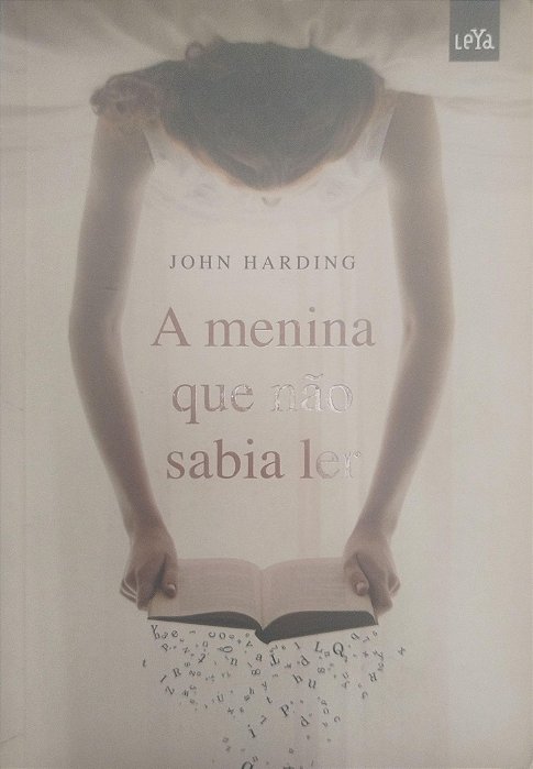 Livro a Menina que Não Sabia Ler Autor Harding, John (2010) [seminovo]