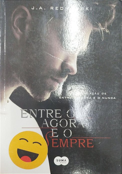 Livro entre o Agora e o Sempre Autor Redmerski, J.a. (2014) [usado]