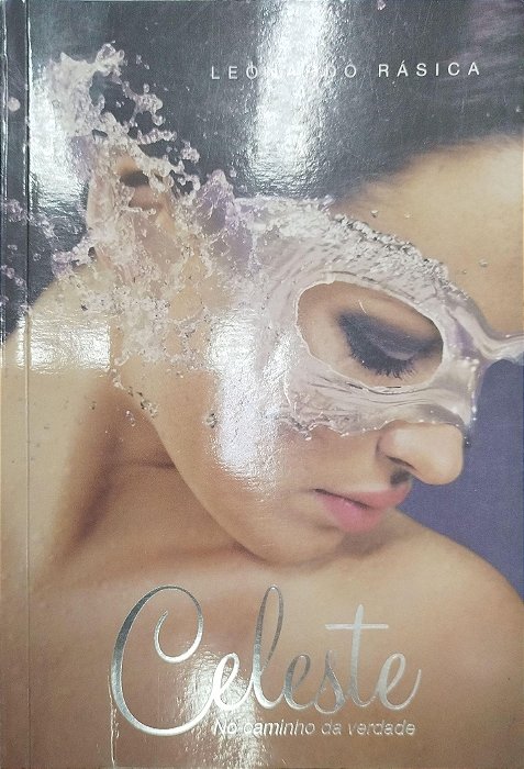 Livro Celeste no Caminho da Verdade Autor Rásica, Leonardo (2014) [usado]