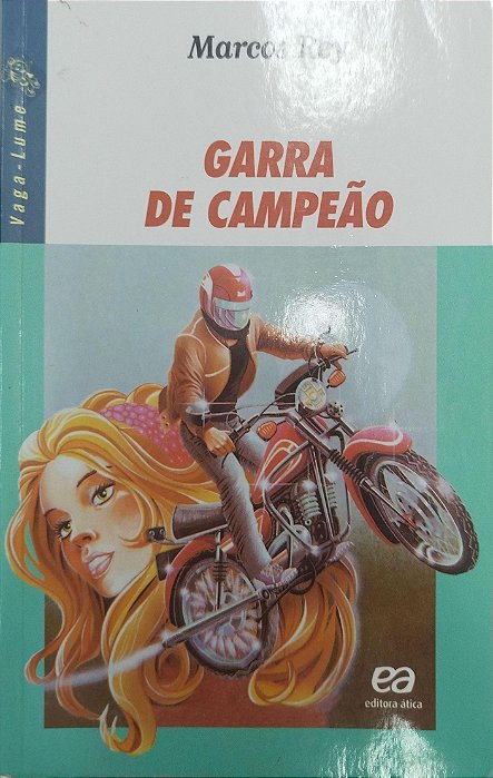Livro Garra de Campeão (série Vaga-lume) Autor Rey, Marcos (2010) [seminovo]