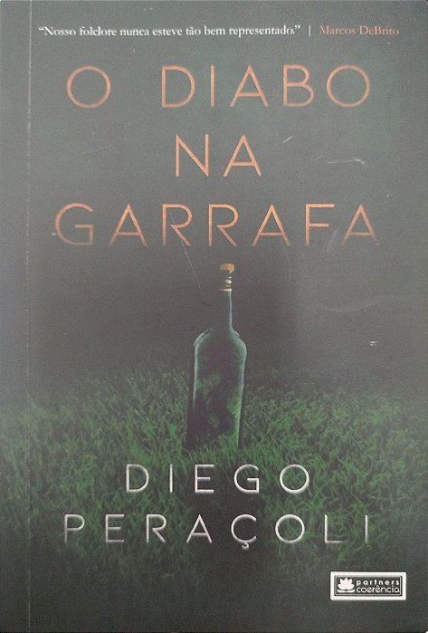 Livro o Diabo na Garrafa Autor Peraçoli, Diego (2020) [usado]