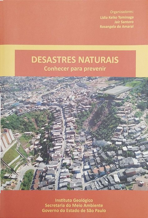 Livro Desastres Naturais: Conhecer para Prevenir Autor Tominaga (org.), Lídia Keiko (2015) [usado]