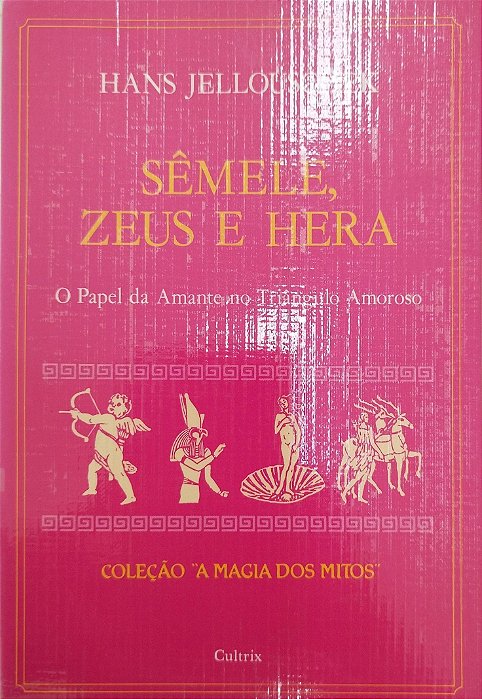 Livro Sêmele, Zeus e Hera Autor Jellouschek, Hans (1992) [usado]