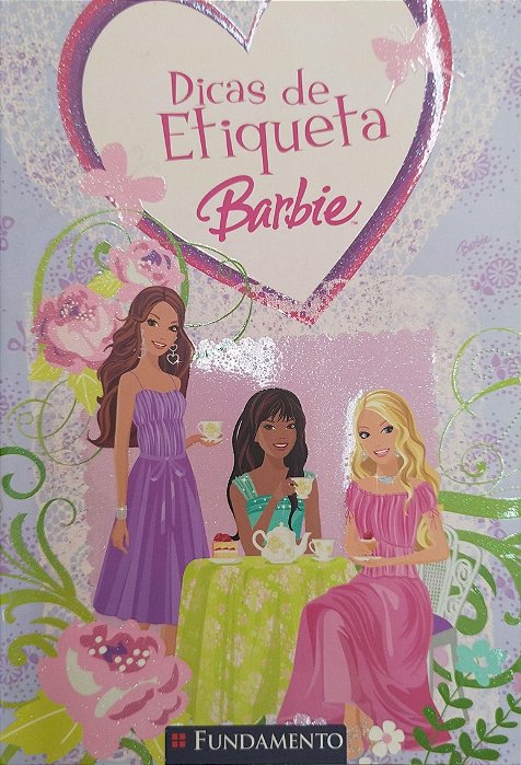 Livro Dicas de Etiqueta Barbie Autor Desconhecido (2008) [usado]