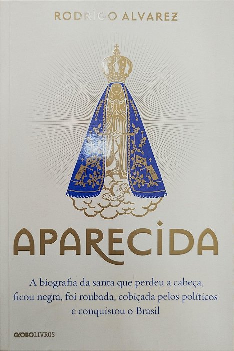 Livro Aparecida Autor Alvarez, Rodrigo (2015) [seminovo]