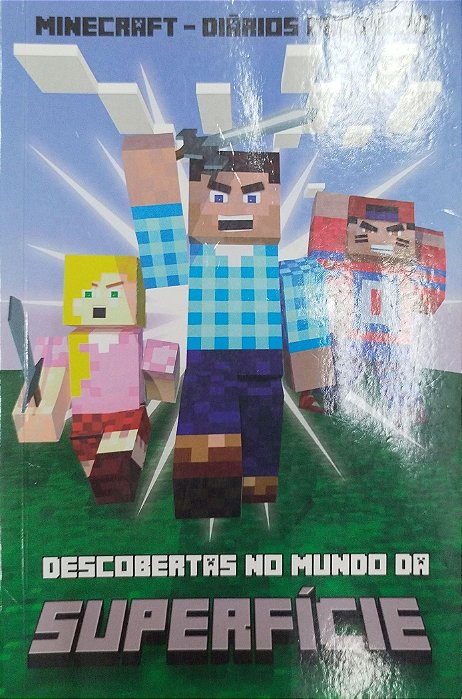 Livro Descobertas no Mundo da Superfície - Minecraft: Diários Perdidos 1 Autor Morgan, Winter (2016) [usado]