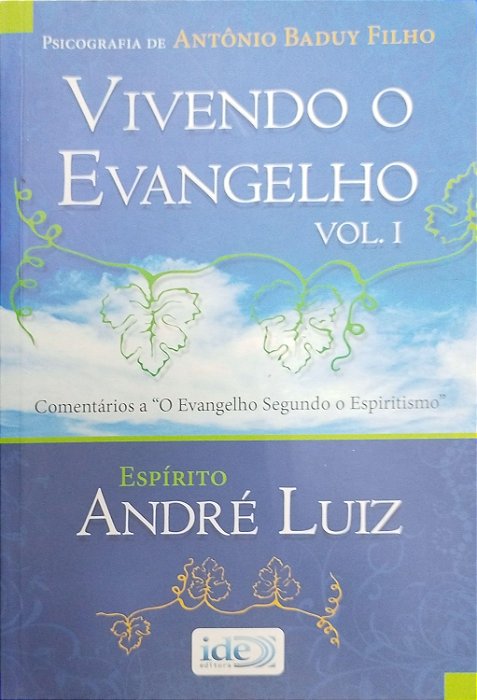 Livro Vivendo o Evangelho - Volume 1 Autor Filho, Antônio Baduy (2010) [usado]