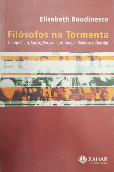 Livro Filósofos na Tormenta Autor Roudinesco, Elisabeth (2007) [usado]