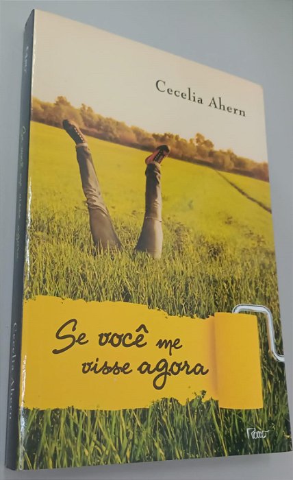 Livro Se Você Me Visse Agora Autor Ahern, Cecelia (2011) [seminovo]