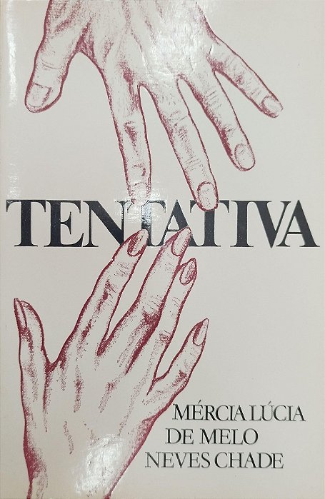 Livro Tentativa Autor Chade, Mércia Lúcia de Melo Neves (1991) [usado]