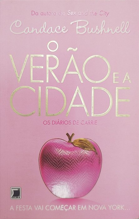 Livro o Verão e a Cidade Autor Bushnell, Candace (2012) [seminovo]