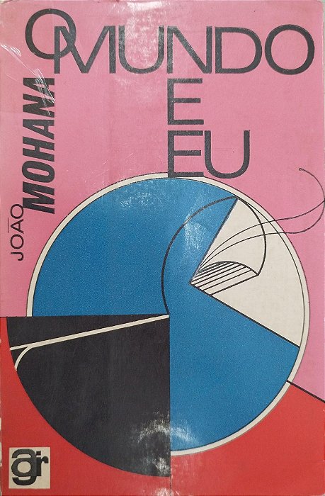 Livro o Mundo e Eu Autor Mohana, João (1973) [usado]