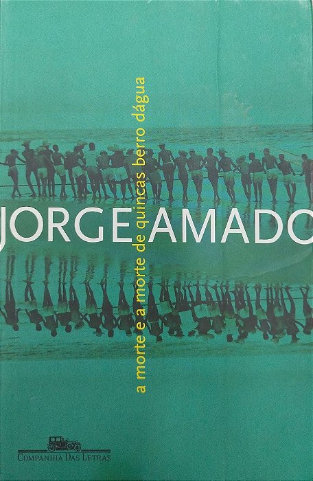Livro a Morte e a Morte de Quincas Berro Dágua Autor Amado, Jorge (2012) [usado]