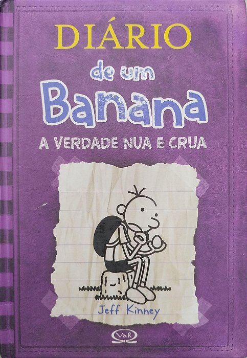 Livro a Verdade Nua e Crua - Diário de um Banana 5 Autor Kinney, Jeff (2011) [usado]