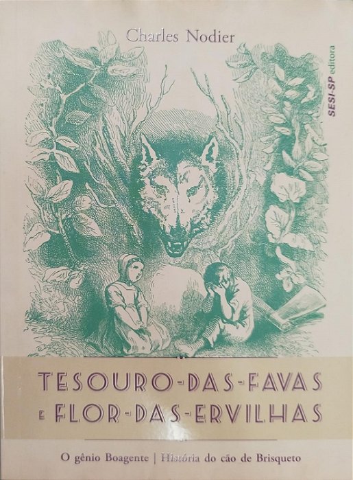 Livro Tesouro-das-favas e Flor-das-ervilhas Autor Nodier, Charles (2017) [seminovo]